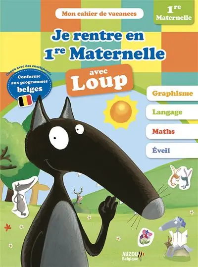 Mon cahier de vacances - Je rentre en 1re maternelle avec loup 2-3 ans
