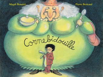 Cornebidouille - Magali Bonniol / Pierre Bertrand