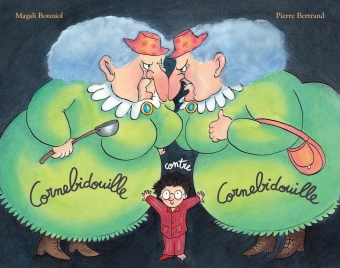 Cornebidouille contre Cornebidouille - Magali Bonniol / Pierre Bertrand