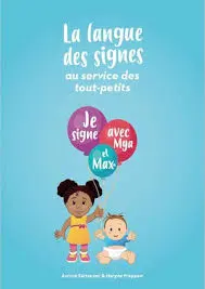 La langue des signes au service des tout-petits - A.Sartenaer / M.Frappart