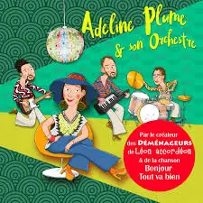 Adeline Plume & son orchestre ( livre + CD)