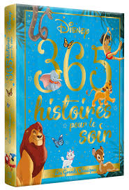 Les Grands Classiques - Disney 365 histoires pour le soir