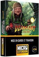 Diamant - Extension Mise en garde et trahision