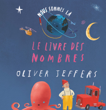 Nous sommes là - Le livre des nombres - Oliver Jeffers