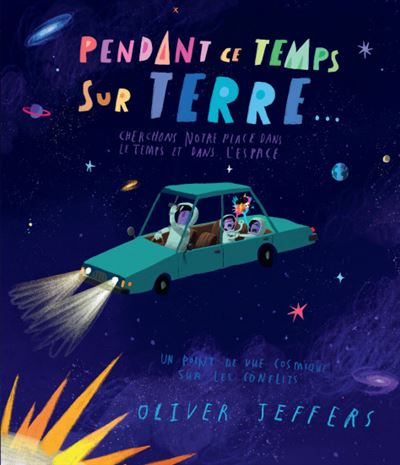 Pendant ce temps sur terre... - Oliver Jeffers