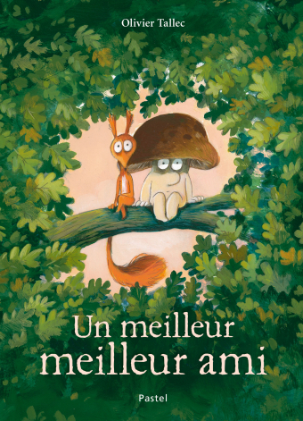 Un meilleur meilleur ami - Olivier Tallec