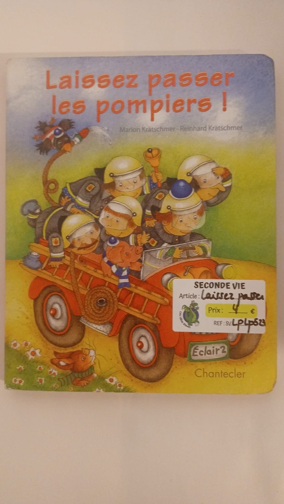 Seconde Vie - Laissez passer les pompiers!