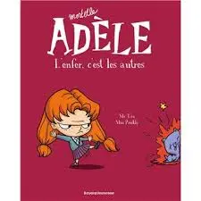 Mortelle Adèle - T02 - L'enfer, c'est les autres