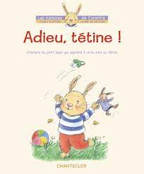 Les histoires de Corentin - Adieu, tétine!  - C.Suetens / A.De Pétigny