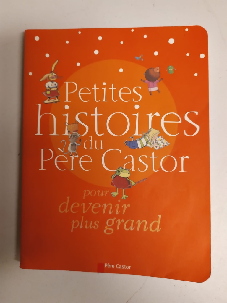 Seconde Vie - Petites histoires du Père Castor pour devenir plus grand