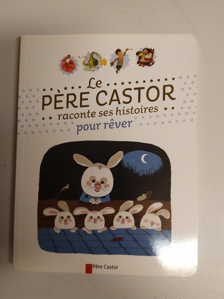 Seconde Vie - Le Père Castor raconte ses histoires pour rêver