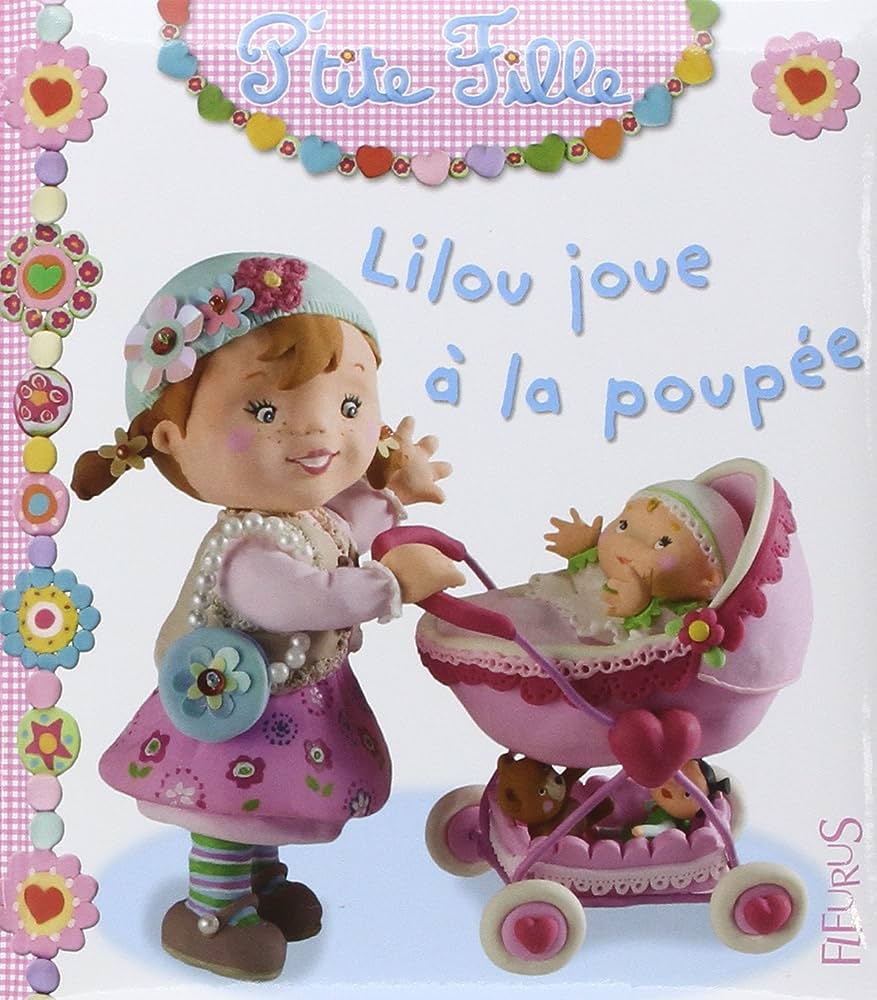 Seconde Vie - P'tite Fille: Lilou joue à la poupée