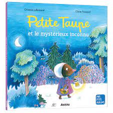 Petite taupe et le mystérieux inconnu