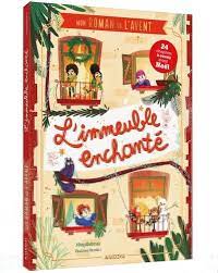 Roman de l'avent - L'immeuble enchanté