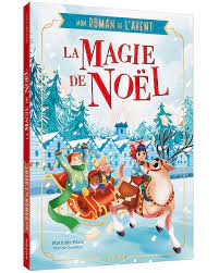Roman de l'avent - La magie de Noël