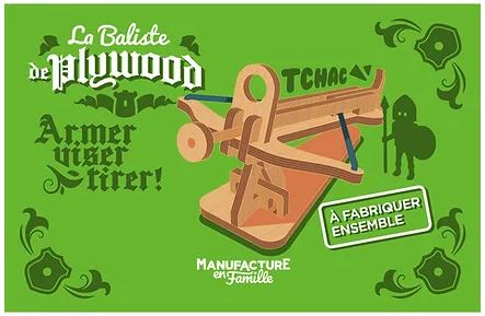 Manufacture en famille - la baliste de plywood