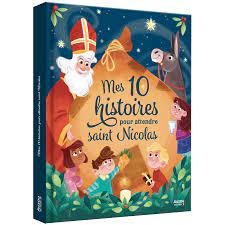 Mes 10 histoires pour attendre Saint-Nicolas 