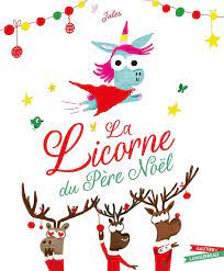 La Licorne du Père-Noël