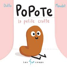 Popote la petite crotte - Dutto/Maudet