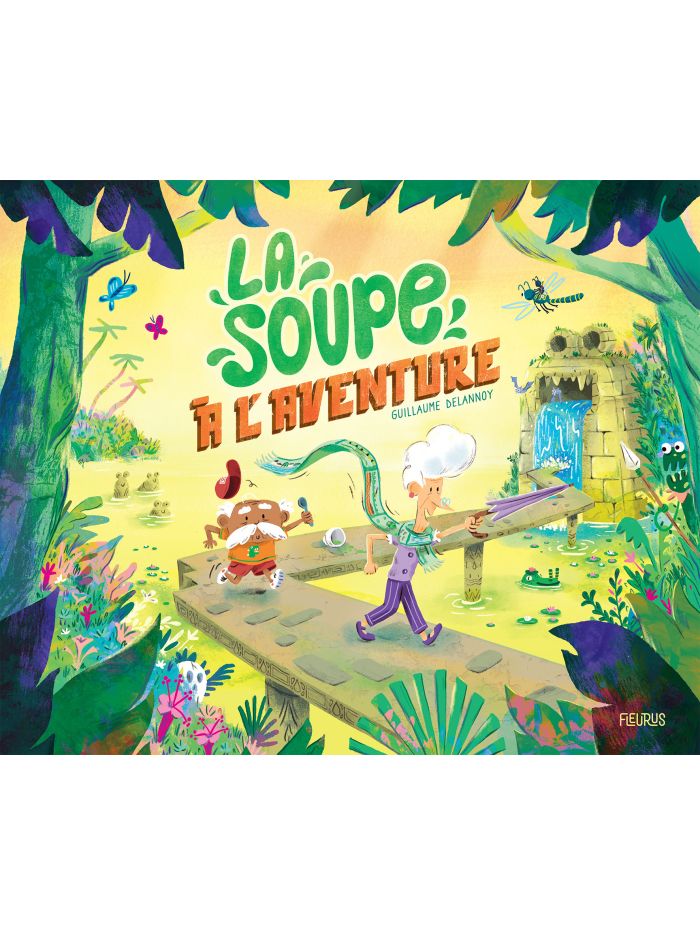 La soupe à l'aventure