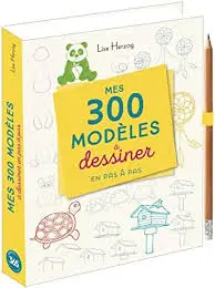 Mes 300 modèles à dessiner en pas à pas - Avec 1 crayon