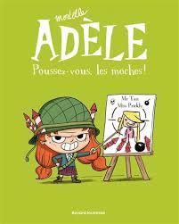 Mortelle adèle - T5 Poussez-vous les moches!