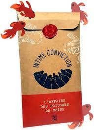 Intime conviction l'affaire des poissons de chine (location)