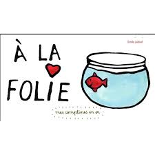 A la folie