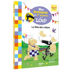 Mes lecture de 1 er primaire  avec loup - La fête des crêpes