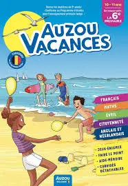 Auzou Vacances En route vers La 6ième primaire (10-11ans)
