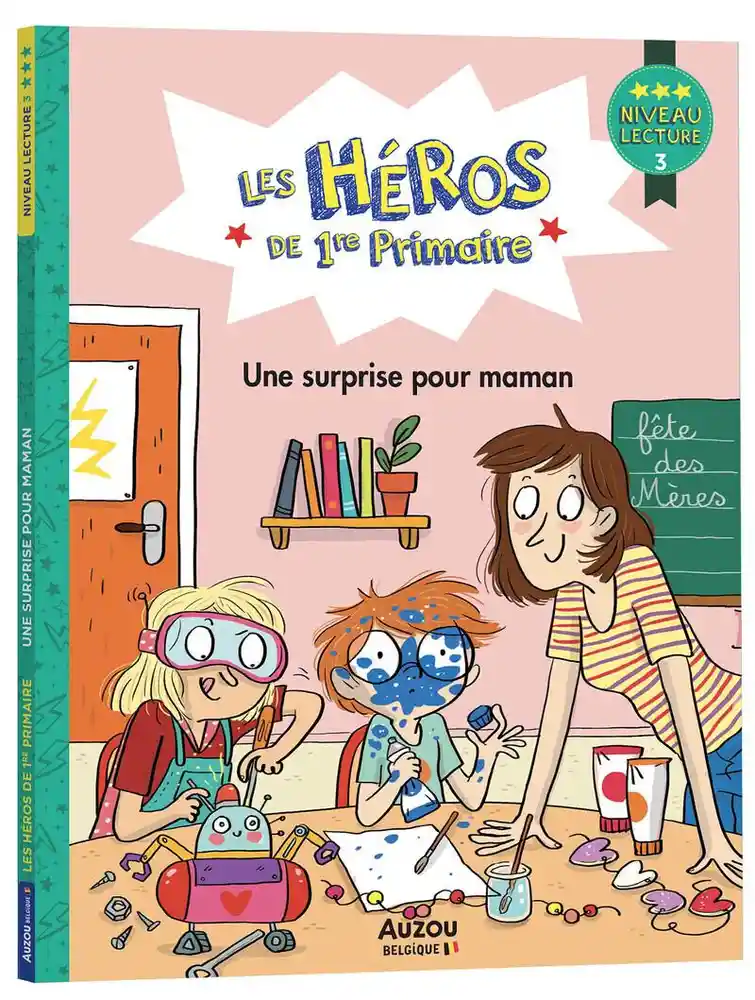 Les Héros De 1re Primaire - Une surprise pour maman