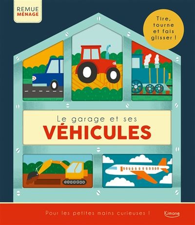 Le garage et ses véhicules
