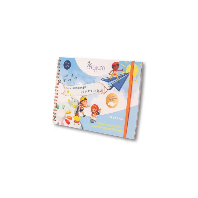 Etoilium - Livret de 3 à 6 ans - Mon quotidien de maternelle