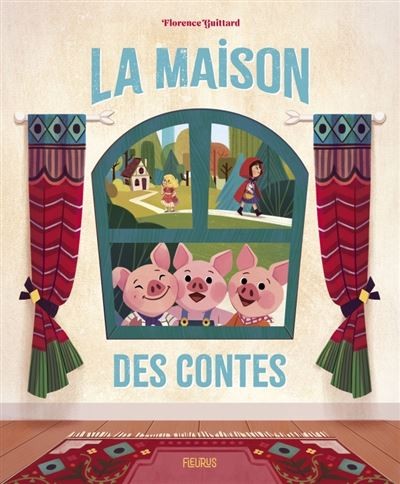 La maison des contes - Fl. Guittard