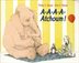 A a a a Atchoum