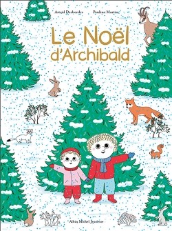Le Noël D'Archibald - Une Histoire D'Archibald