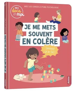 Je me mets souvent en colère
