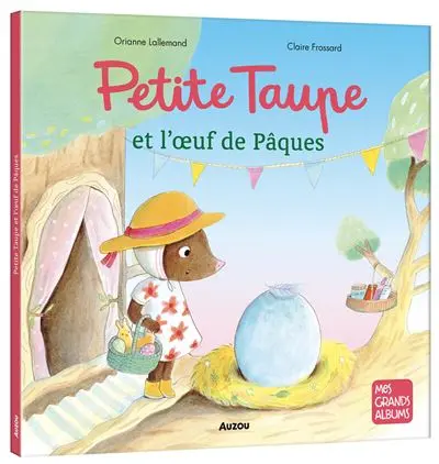 Petit Taupe et l'oeuf de Pâques
