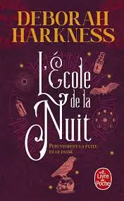 Le livre perdu des sortilèges Tome 2 - L'école De La Nuit