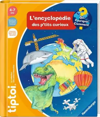 Tiptoi L'encyclopédie des p'tits curieux  4-7ans