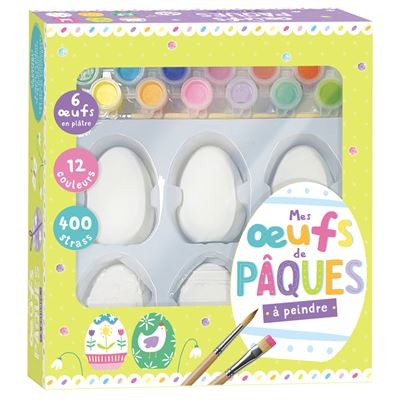 Mes Oeufs De Paques a Peindre (+ 6 Oeufs En Platre + 12 Pots