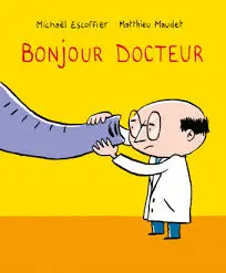 Bonjour Docteur