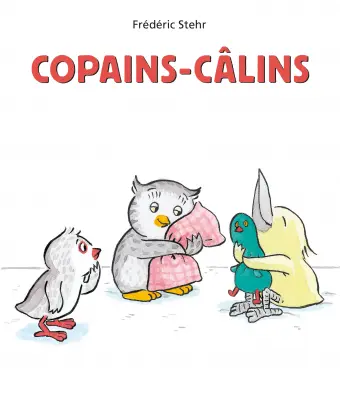 Copains - Câlins