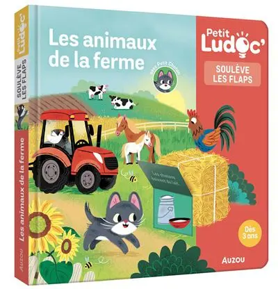 P'tit ludoc - Soulève les flaps : Les animaux de la ferme