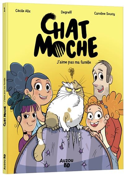 Chat moche - 1 J'aime pas ma famille