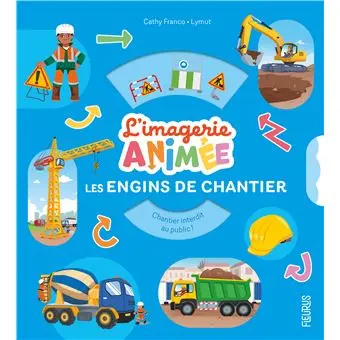 L'imagerie animé - Les engins de chantier