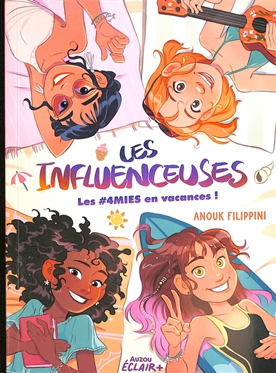 Les influenceuses- Tome 03 4mis en vacances