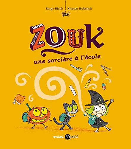 Zouk, Tome 03: Une Sorcière à L'école