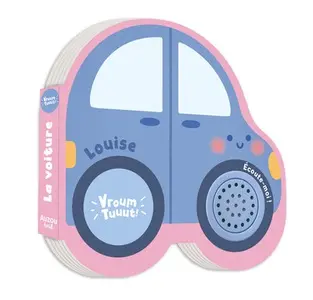 Petits Vehicules Sonores : Louise La Voiture 