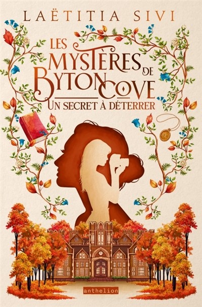 Les Mystères De Byton Cove - Tome 1 - Un Secret à Déterrer